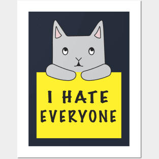 Cat Hates Everyone {Yellow Sign) Posters and Art